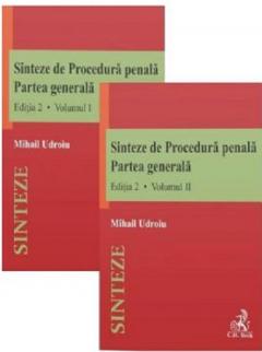 Sinteze de procedura penala. Partea generala. volumele 1 si 2