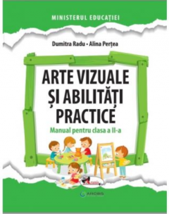 Manual pentru clasa a II-a - Arte vizuale si abilitati practice