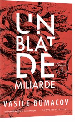 Un blat de miliarde. Volumul I