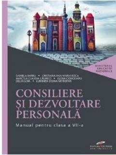 Consiliere si dezvoltare personala. Manual pentru clasa a VII-a