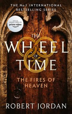 The Fires of Heaven - The Wheel of Time, Book 5