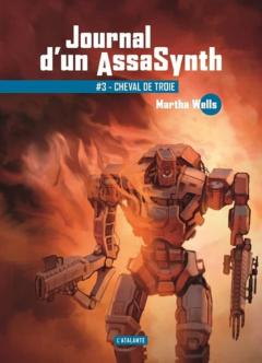 Journal d'un AssaSynth - Tome 3