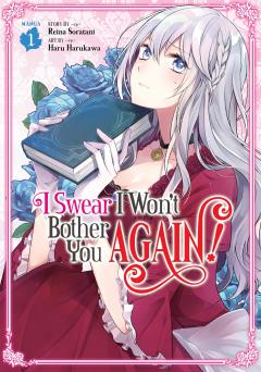 I Swear I Won't Bother You Again! - Volume 1