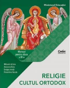 Religie.Cultul Ortodox.Manual pentru clasa a IV-a 