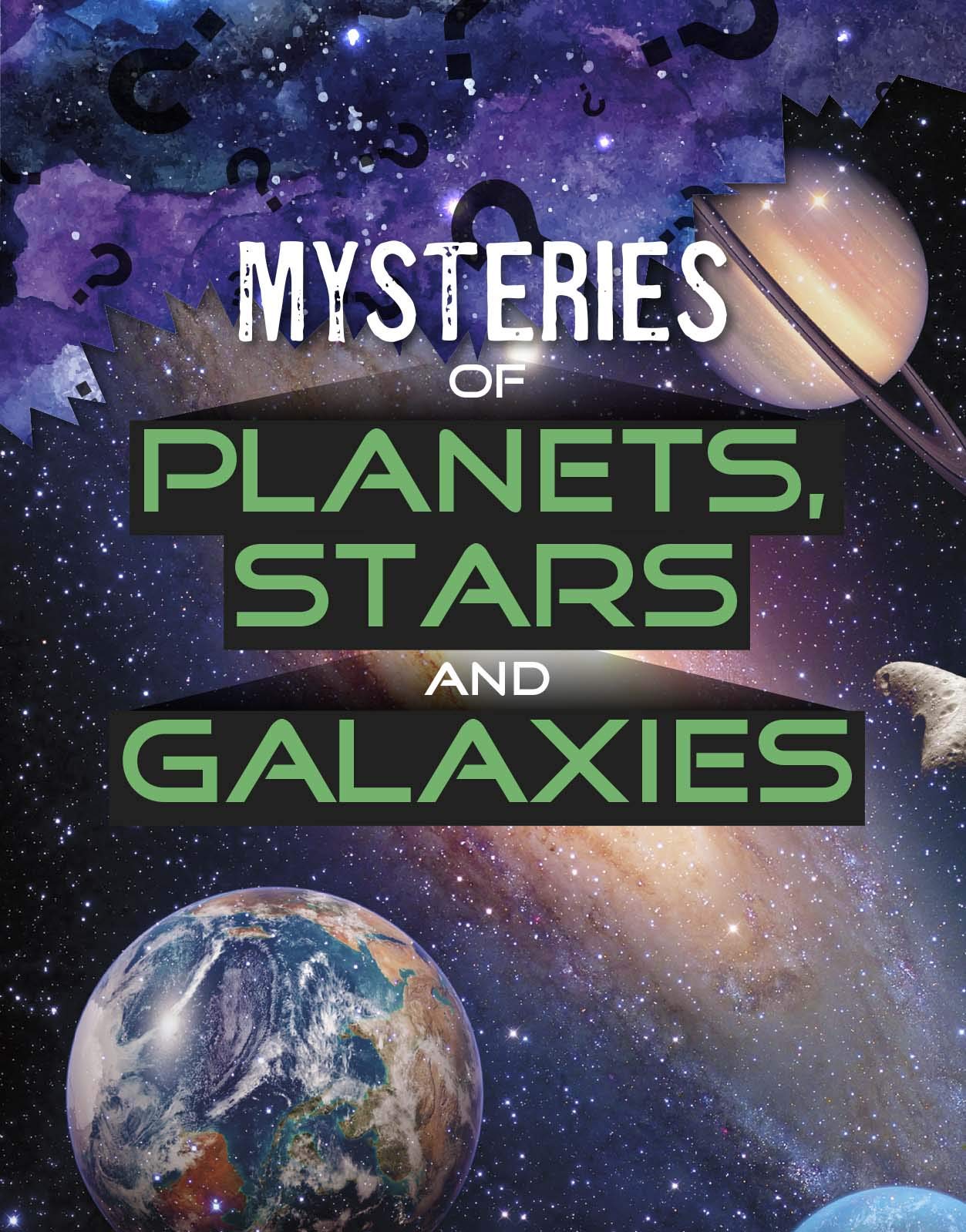 Mysteries of Planets, Stars and Galaxies
