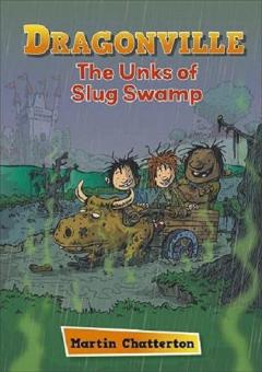 Coperta cărții Reading Planet: Astro - Dragonville: The Unks of Slug Swamp - Stars/Turquoise band