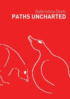 Coperta cărții Paths Uncharted: Balkrishna Doshi