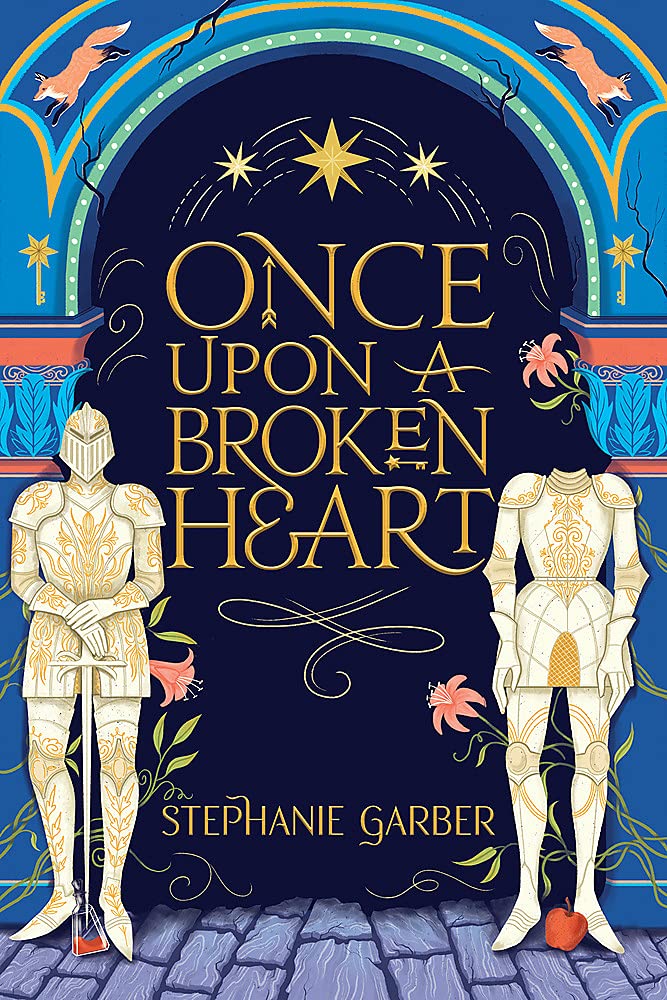 stephanie garber once upon a broken heart stephanie garber once upon a broken heart