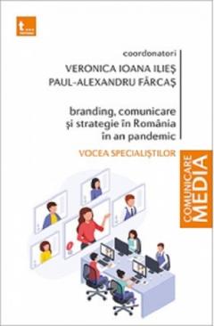 Branding, comunicare si strategie in Romania in an pandemic