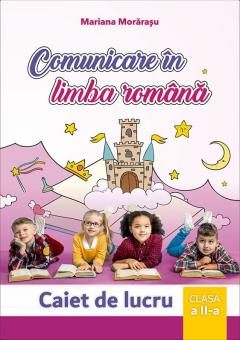 Comunicare in Limba Romana, cls a II a