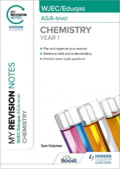 Coperta cărții My Revision Notes: WJEC/Eduqas AS/A-Level Year 1 Chemistry