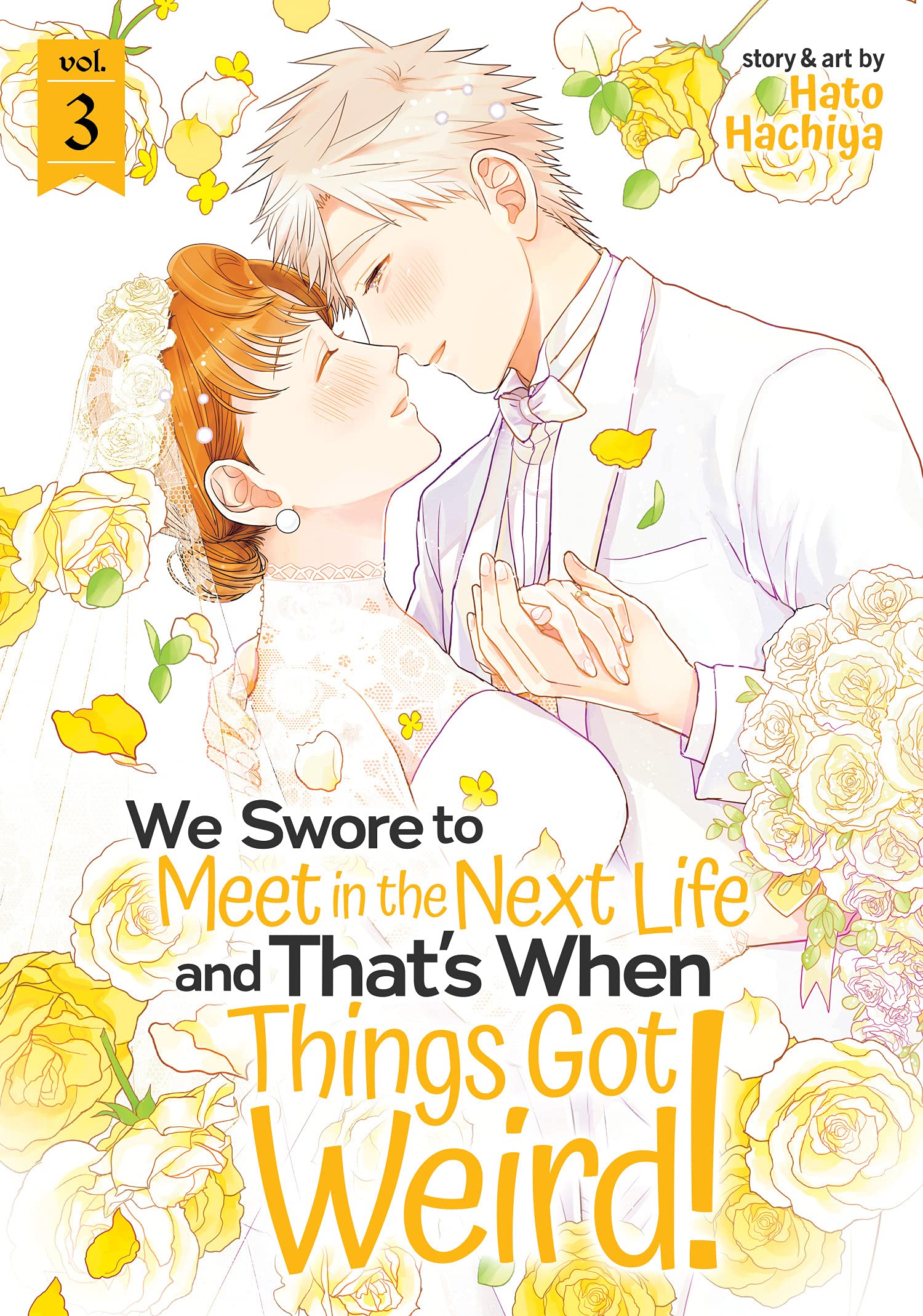 We Swore to Meet in the Next Life and That&#039;s When Things Got Weird! - Volume 3