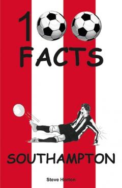 Coperta cărții Southampton - 100 Facts