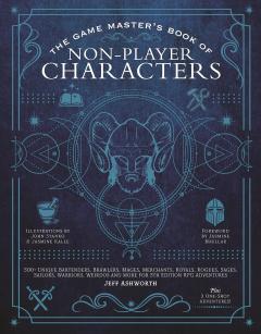 The Game Master's Book of Non-Player Characters