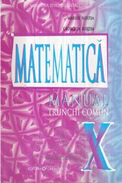 Matematica.Manual Trunchi comun pentru clasa a X-a
