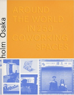 Around the World in 250 Coworking Space