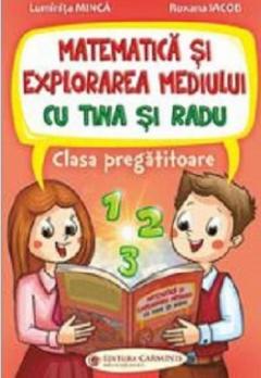 Matematica si explorarea mediului cu Tina si Radu. Clasa pregatitoare