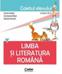 Limba si literatura romana. Caietul elevului pentru clasa a III-a