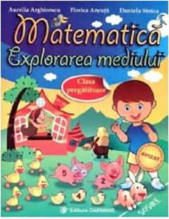 Matematica. Explorarea mediului. Clasa pregatitoare