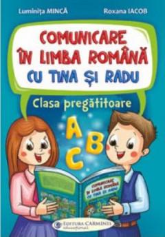 Comunicare in limba romana cu Tina si Radu. Clasa pregatitoare