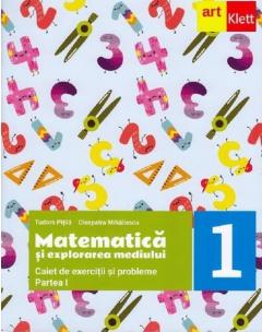 Matematica si explorarea mediului. Clasa I