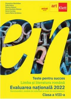 Limba si Literatura Romana. Evaluarea Nationala 2022. Clasa a VIII-a