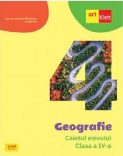 Geografie. Caietul elevului. Clasa a IV-a 