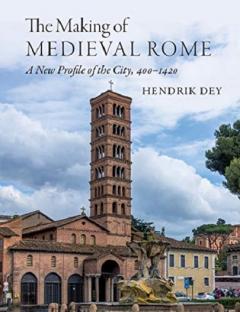 The Making of Medieval Rome
