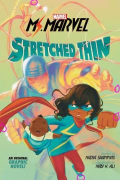 Coperta cărții Stretched Thin (Ms Marvel graphic novel 1)
