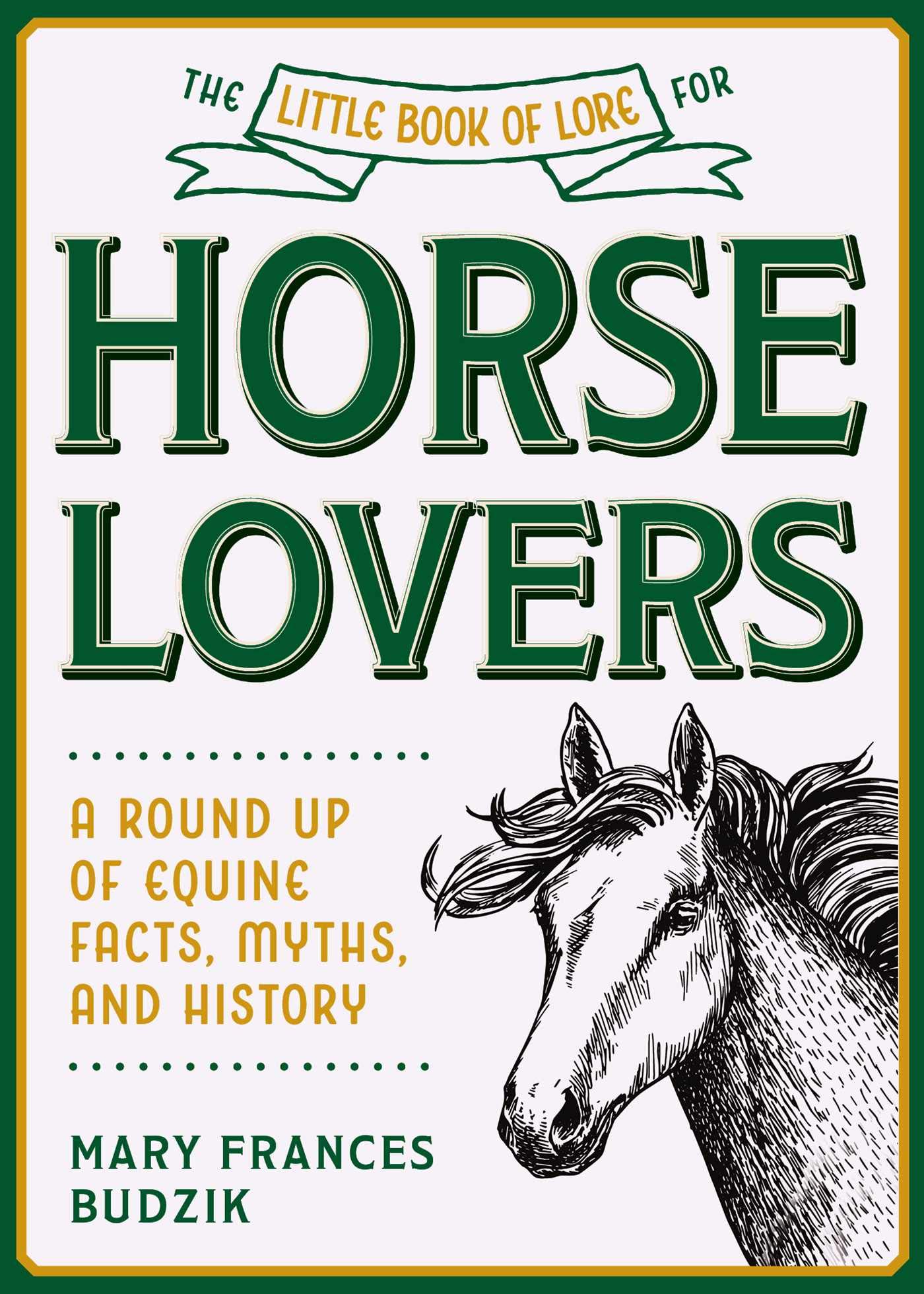 Little Book of Lore for Horse Lovers