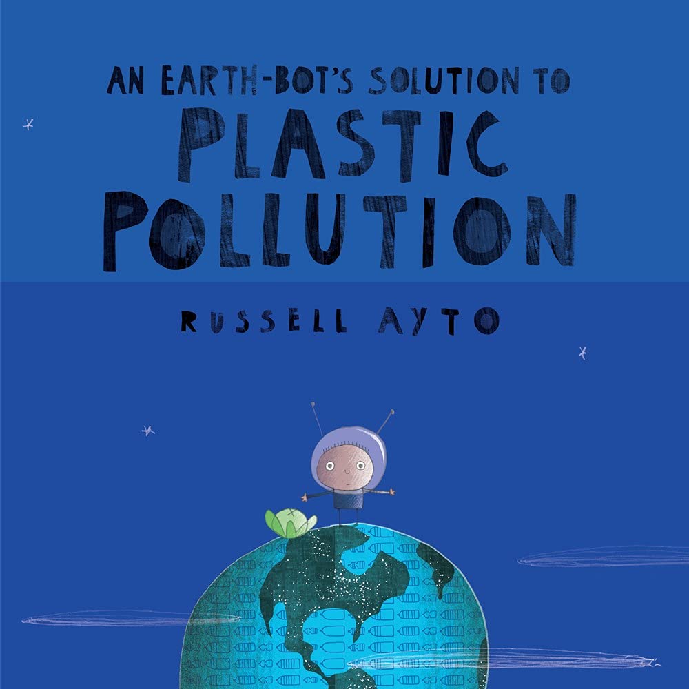Earth-bot&#039;s Solution To Plastic Pollution