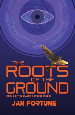Coperta cărții The Roots of the Ground