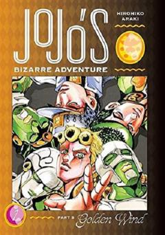 JoJo's Bizarre Adventure: Part 5 - Golden Wind - Volume 1