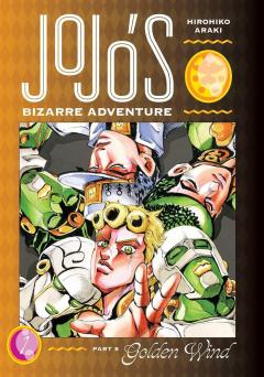 JoJo's Bizarre Adventure: Part 5 - Golden Wind - Volume 1
