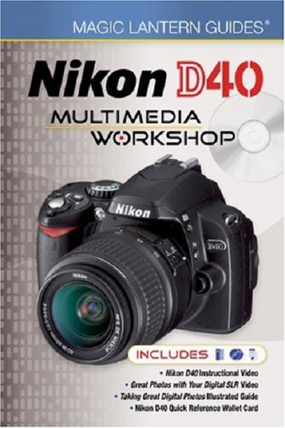 Nikon D40 Multimedia Workshop 