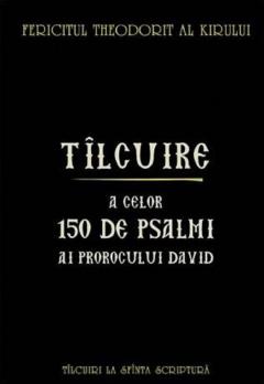 Tilcuire a celor o suta cincizeci de psalmi ai Prorocului Imparat David