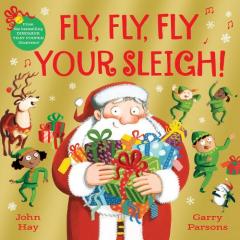 Coperta cărții Fly, Fly, Fly Your Sleigh