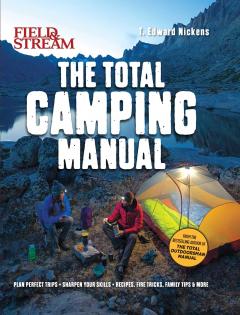 Coperta cărții Field & Stream: The Total Family Camping Manual