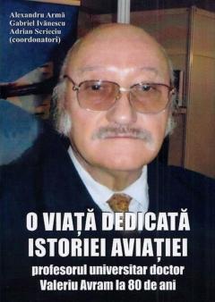 O viata dedicata istoriei aviatiei