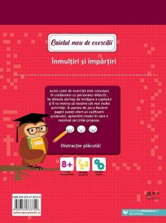Caietul meu de exercitii. Inmultiri si impartiri