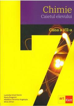 Chimie. Caietul elevului. clasa a VII a