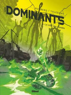 Les Dominants - Tome 3: Le Choc des Mondes