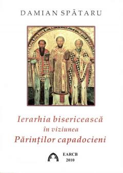 Ierarhia bisericeasca in viziunea Parintilor capadocieni