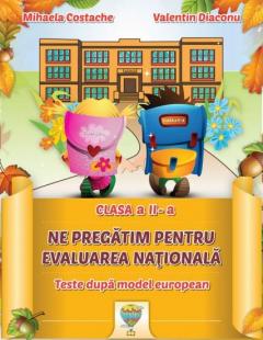 Ne pregatim pentru evaluarea nationala - clasa a II-a