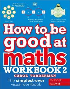 How to be Good at Maths Workbook 2