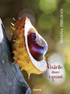 Visarile dintre castani