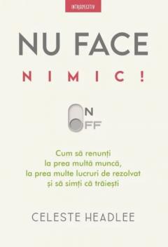 Nu face nimic!