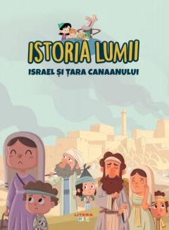 Istoria lumii. Israel si Tara Canaanului