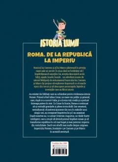 Istoria lumii. Roma. De la Republica la imperiu