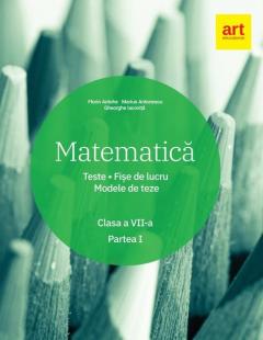 Matematica. Clasa a VII-a. Semestrul 1